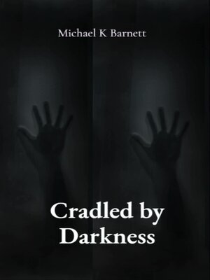 cover image of Cradled by Darkness